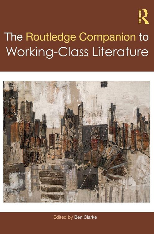 Produktbild: The Routledge Companion to Working-Class Literature