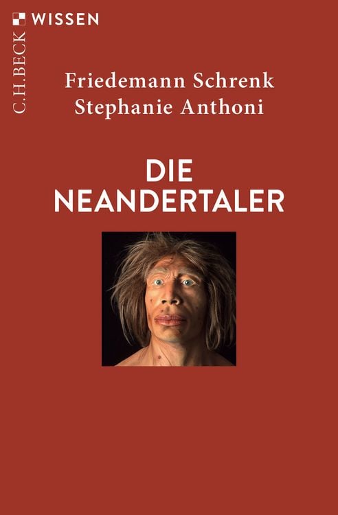 Bild vom Artikel Die Neandertaler vom Autor Friedemann Schrenk