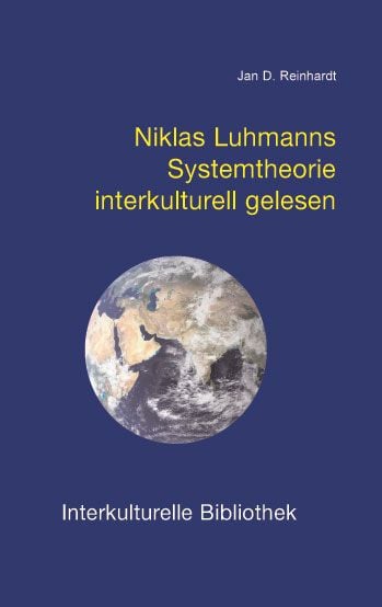 Bild vom Artikel Niklas Luhmanns Systemtheorie interkulturell gelesen vom Autor Jan D. Reinhardt