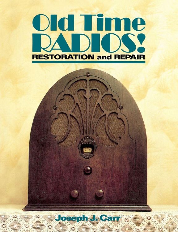 Produktbild: Old Time Radios! Restoration and Repair