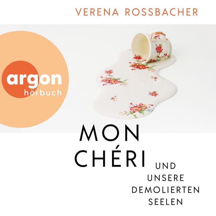 Produktbild: Mon Ch&eacute;ri und unsere demolierten Seelen