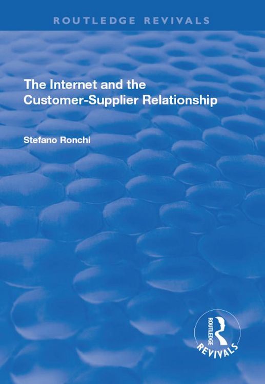 Produktbild: The Internet and the Customer-Supplier Relationship