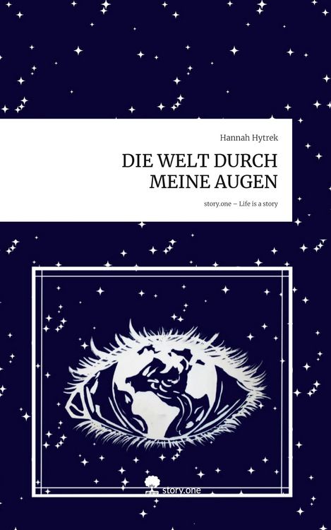 Produktbild: DIE WELT DURCH MEINE AUGEN. Life is a Story - story.one