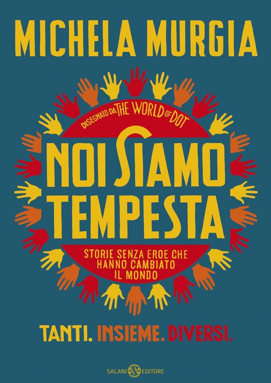 Produktbild: Noi siamo tempesta. Storie senza eroe che hanno cambiato il mondo