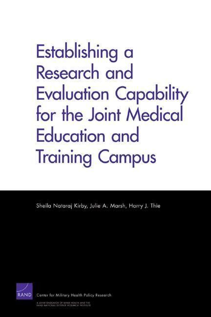 Produktbild: Establishing a Research and Evaluation Capability for the Joint Medical Education and Training Campus