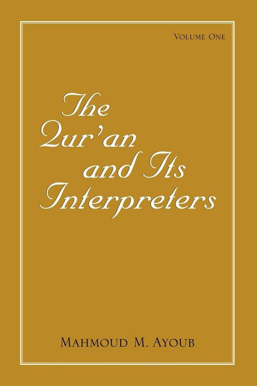 Produktbild: The Qur&iquest;an and Its Interpreters