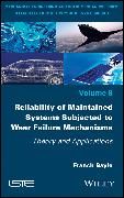 Produktbild: Reliability of Maintained Systems Subjected to Wear Failure Mechanisms &ndash; Theory and Applications