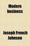 Produktbild: Modern Business (Volume 7); A Series of Texts Prepared as Part of the Modern Business Course and Service of the Alexander Hamilton Institute