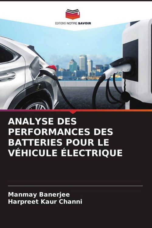 Produktbild: Analyse des Performances des Batteries Pour Le V&eacute;hicule &Eacute;lectrique