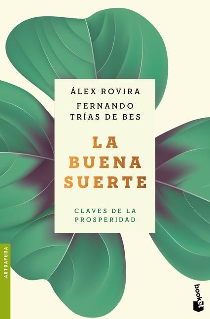 Produktbild: La Buena Suerte: Claves de la Prosperidad / Good Luck: The Keys to Prosperity