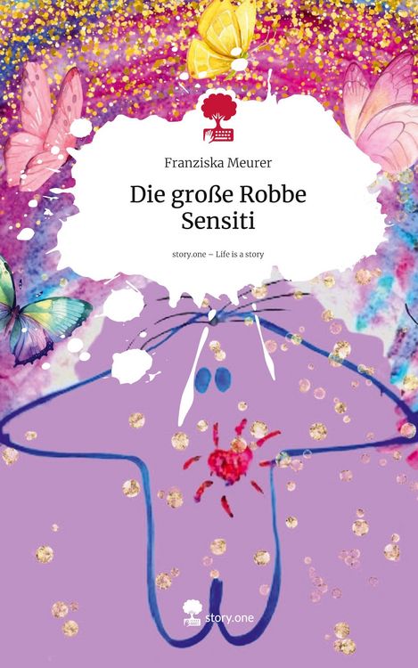 Produktbild: Meurer, F: Die gro&szlig;e Robbe Sensiti. Life is a Story - story.