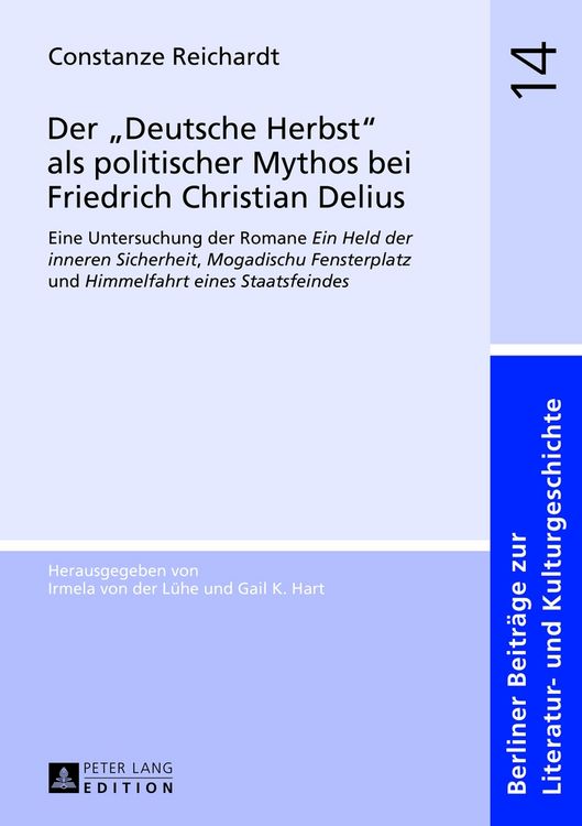 Produktbild: Der &laquo;Deutsche Herbst&raquo; als politischer Mythos bei Friedrich Christian Delius