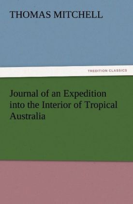 Produktbild: Journal of an Expedition into the Interior of Tropical Australia