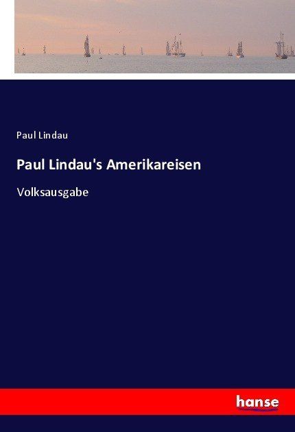 Produktbild: Paul Lindau's Amerikareisen
