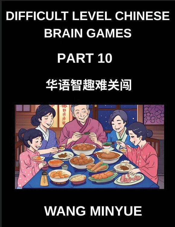 Produktbild: Difficult Level Chinese Brain Games (Part 10)- A Complete Guide to Learning Mandarin Engaging Left-Right Column Matching Game Tests Suitable for All A