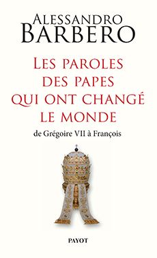 Produktbild: Les Paroles des Papes qui Ont Change le Monde; de Gregoire VII a