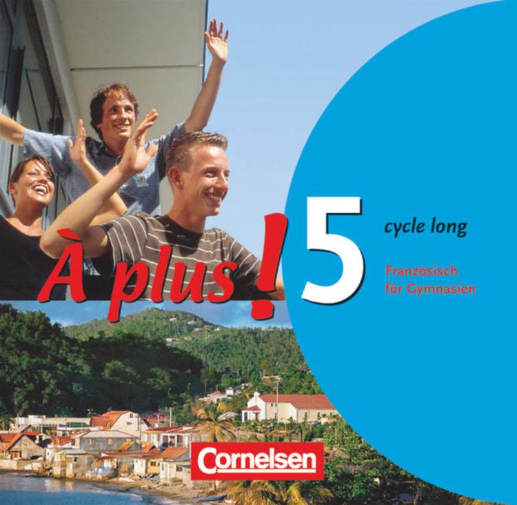 Produktbild: &Agrave; plus ! - Franz&ouml;sisch als 1. und 2. Fremdsprache - Ausgabe 2004 - Band 5 (cycle long)