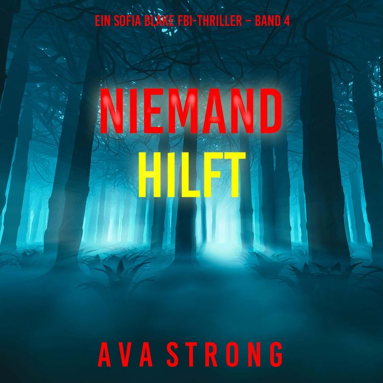 Produktbild: Niemand hilft (Ein Sofia Blake FBI-Thriller &ndash; Band 4)
