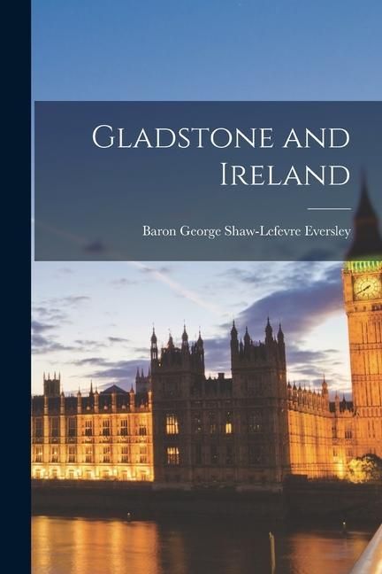 Produktbild: Gladstone and Ireland