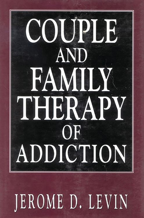 Produktbild: Couple and Family Therapy of Addiction
