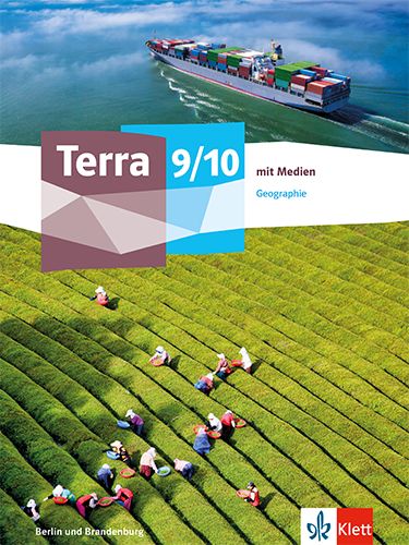 Produktbild: Terra Geographie 9/10. Ausgabe Berlin und Brandenburg Gymnasium, Gemeinschaftsschule, Integrierte Sekundarschule, Oberschule