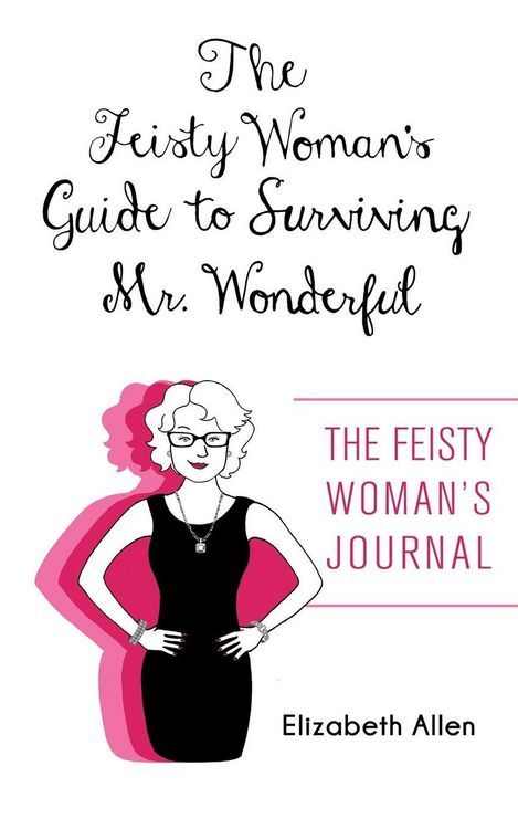 Produktbild: The Feisty Woman's Guide to Surviving Mr. Wonderful