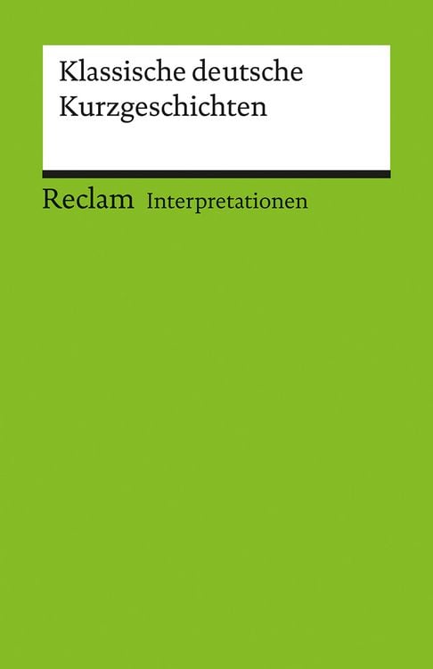 Produktbild: Interpretationen. Klassische deutsche Kurzgeschichten