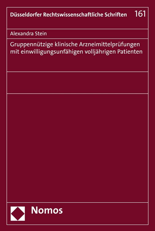 Produktbild: Gruppenn&uuml;tzige klinische Arzneimittelpr&uuml;fungen mit einwilligungsunf&auml;higen vollj&auml;hrigen Patienten