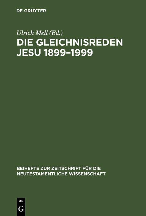 Produktbild: Die Gleichnisreden Jesu 1899-1999