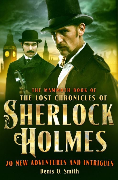 Produktbild: The Mammoth Book of The Lost Chronicles of Sherlock Holmes