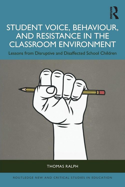 Produktbild: Student Voice, Behaviour, and Resistance in the Classroom Environment