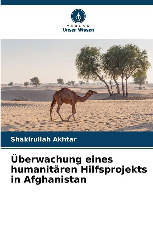 Produktbild: &Uuml;berwachung eines humanit&auml;ren Hilfsprojekts in Afghanistan