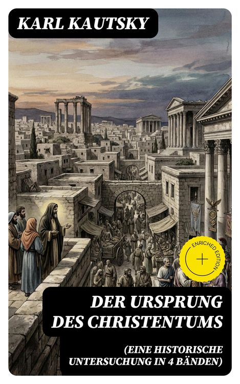 Produktbild: Der Ursprung des Christentums (Eine historische Untersuchung in 4 B&auml;nden)