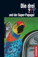Produktbild: Die drei ??? und der Super-Papagei