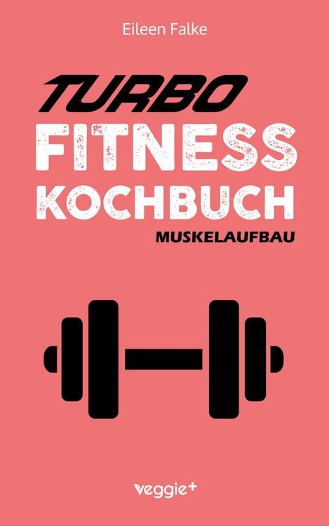 Produktbild: Turbo-Fitness-Kochbuch - Muskelaufbau