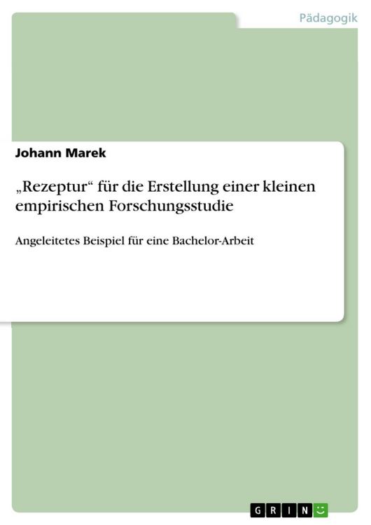 Produktbild: "Rezeptur" f&uuml;r die Erstellung einer kleinen empirischen Forschungsstudie
