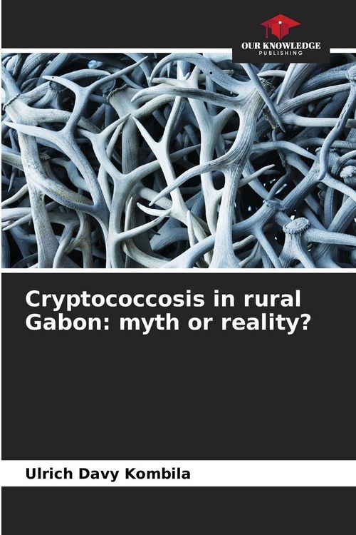 Produktbild: Cryptococcosis in rural Gabon: myth or reality?