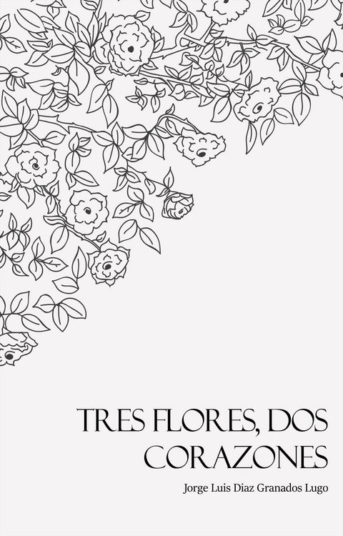 Produktbild: Tres Flores, Dos Corazones
