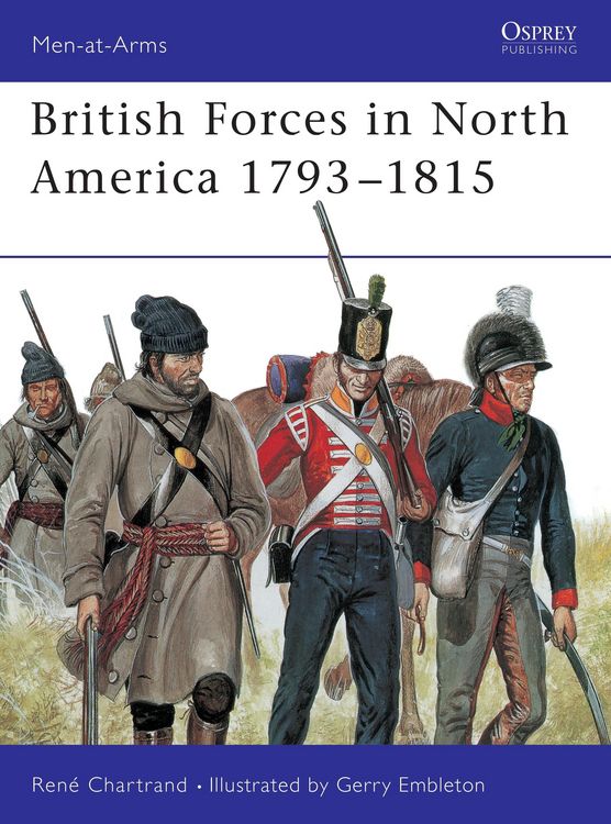 Produktbild: Chartrand, R: British Forces in North America 1793-1815