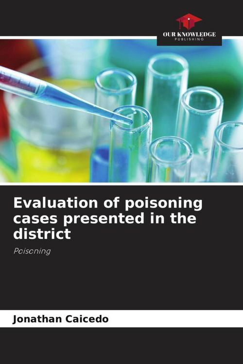 Produktbild: Evaluation of poisoning cases presented in the district