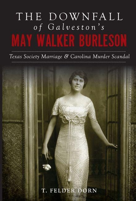 Produktbild: The Downfall of Galveston's May Walker Burleson
