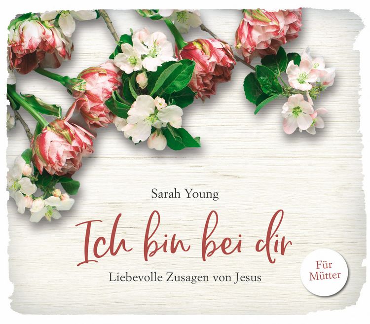 Produktbild: Ich bin bei dir - f&uuml;r M&uuml;tter