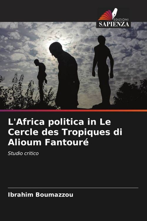 Produktbild: L'Africa politica in Le Cercle des Tropiques di Alioum Fantour&eacute;