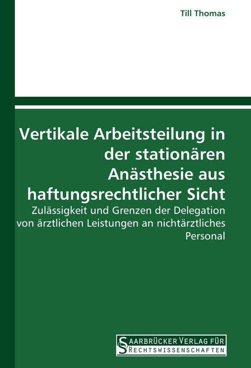 Produktbild: Vertikale Arbeitsteilung in der station&auml;ren An&auml;sthesie aus haftungsrechtlicher Sicht