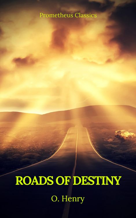 Produktbild: Roads of Destiny (Prometheus Classics)