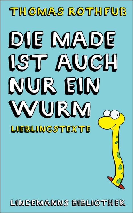 Produktbild: Die Made ist auch nur ein Wurm