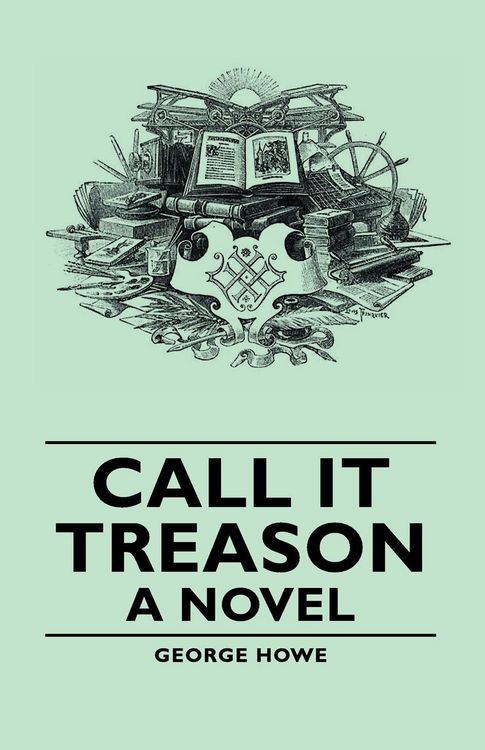 Produktbild: Call It Treason - A Novel
