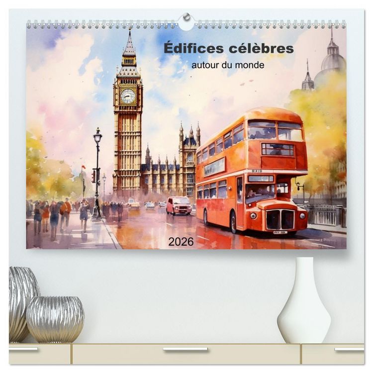 Produktbild: &Eacute;difices c&eacute;l&egrave;bres, autour du monde (Calendrier mural 2026 DIN A2 vertical) calendrier de bureau