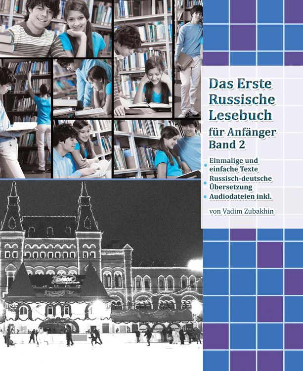Produktbild: Das Erste Russische Lesebuch f&uuml;r Anf&auml;nger Band 2: Stufe A2 Zweisprachig mit Russisch-deutscher &Uuml;bersetzung