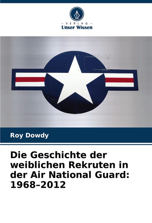 Produktbild: Die Geschichte der weiblichen Rekruten in der Air National Guard: 1968-2012